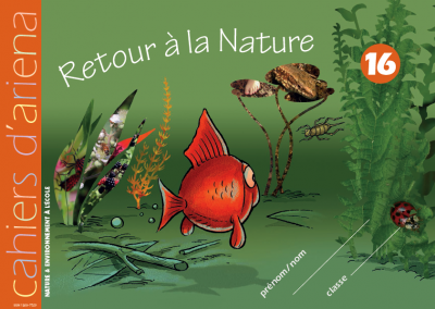 Cahier d’ariena n°16 – Retour à la nature (disponible en version numérique interactive)