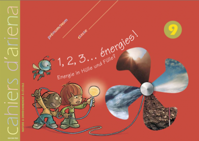 Cahier d’ariena n°9  1,2,3… énergies ! (disponible en version numérique)